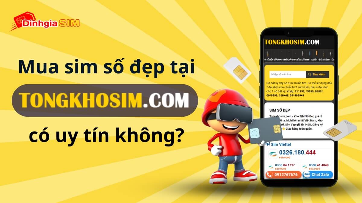 Mua sim tại Tongkhosim.com có uy tín không?