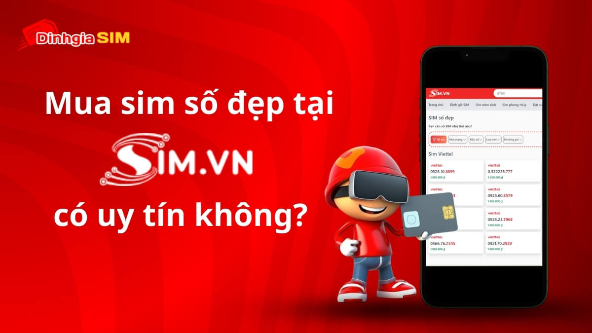 Review SIM.vn. Mua sim tại SIM.vn có uy tín không?