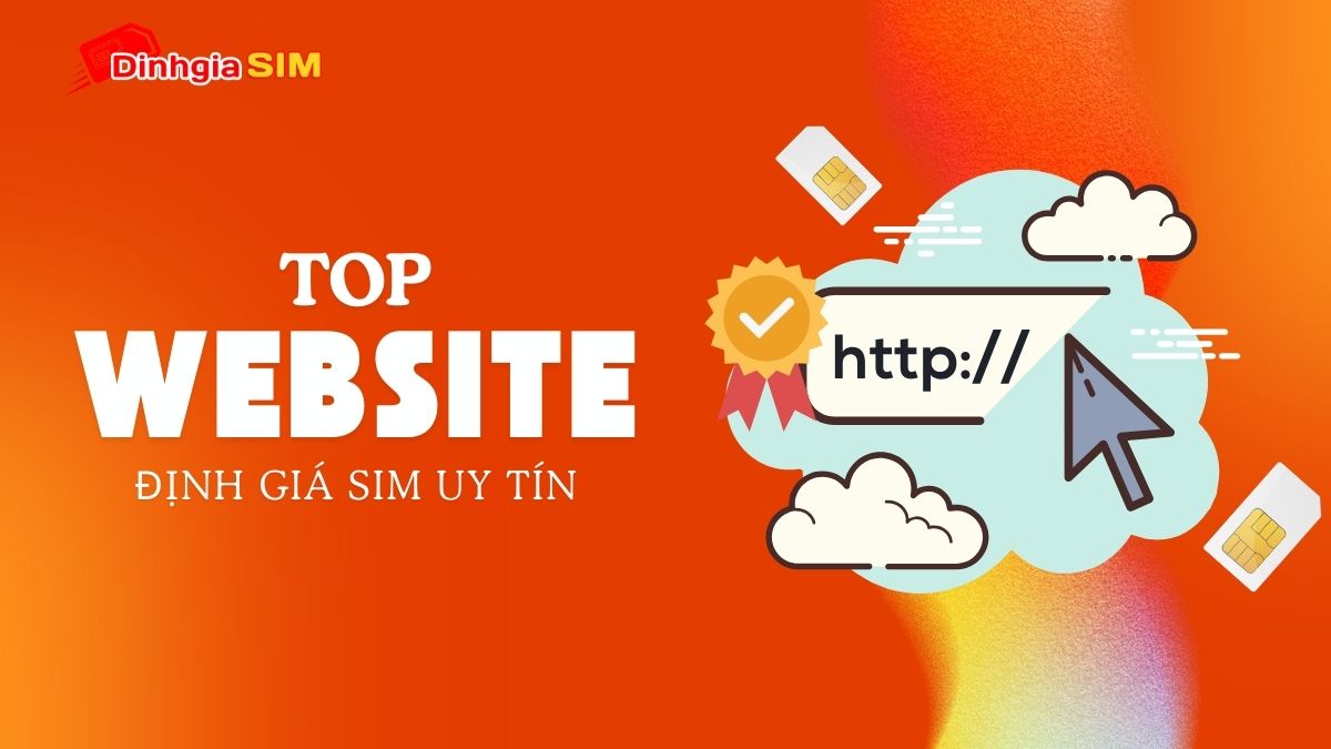 TOP các website định giá SIM số đẹp online uy tín và chuẩn xác