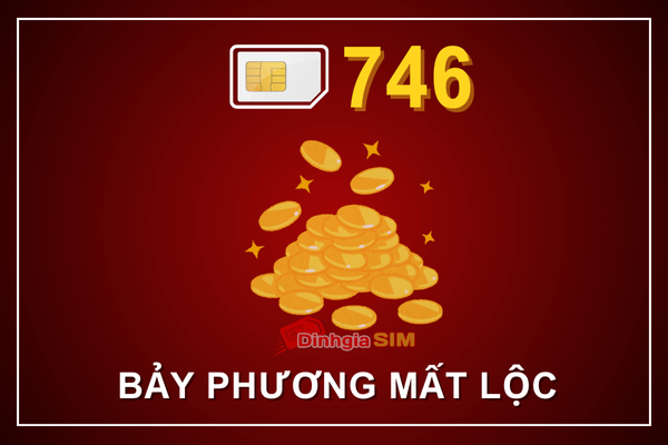 Ý nghĩa sim đuôi 746 tốt hay xấu?