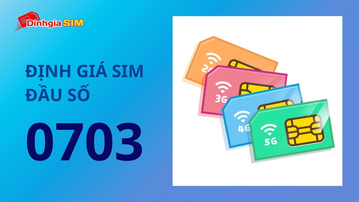 Định giá sim đầu số 0703 của nhà mạng Mobifone cao không?