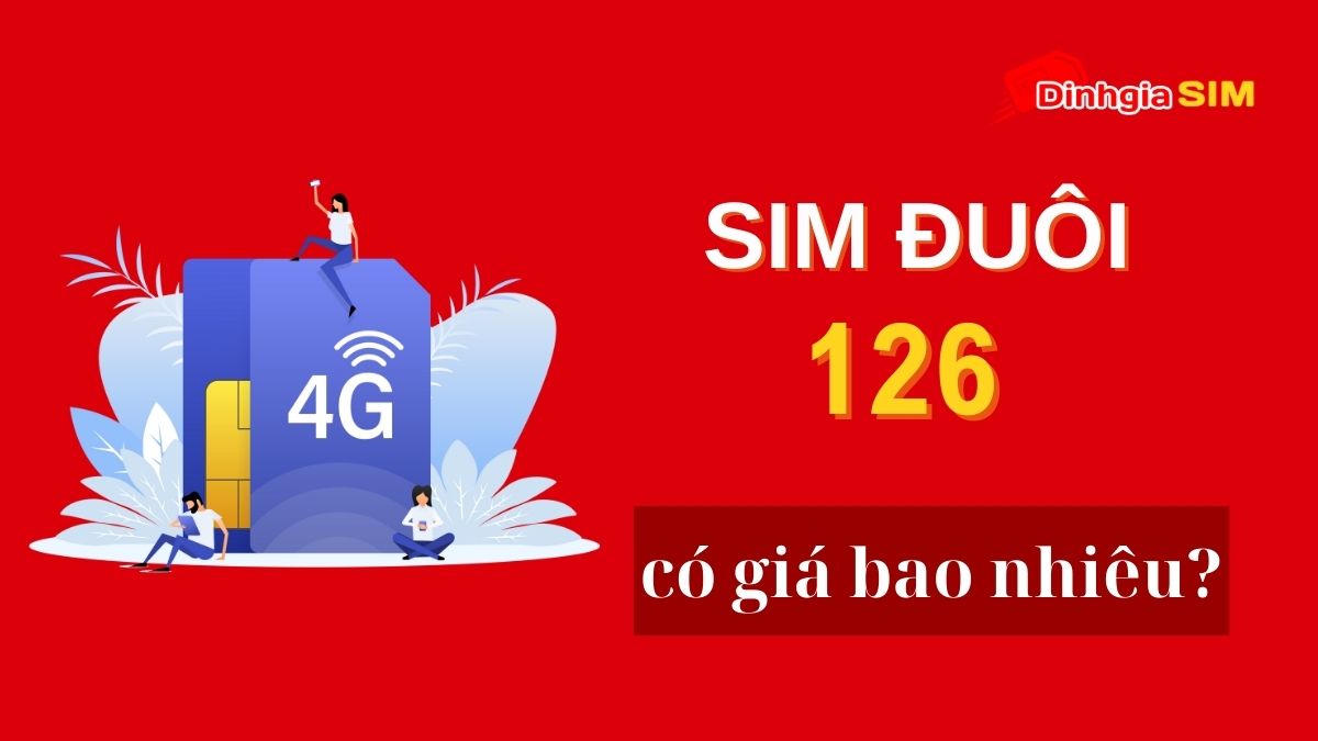 Sim đuôi 126 có giá bao nhiêu? Cao hay thấp?