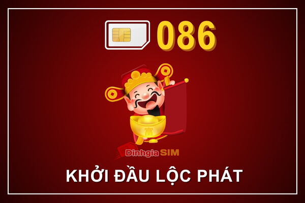 Tại sao sim đầu số 086 được yêu thích? 