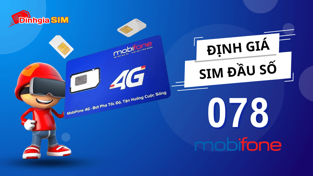 Định giá sim số đẹp đầu số 078 là bao nhiêu?