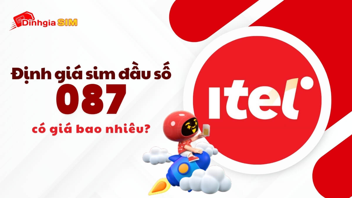 Giá trị đầu số 087 như thế nào? Có nên đầu tư vào đầu sim này