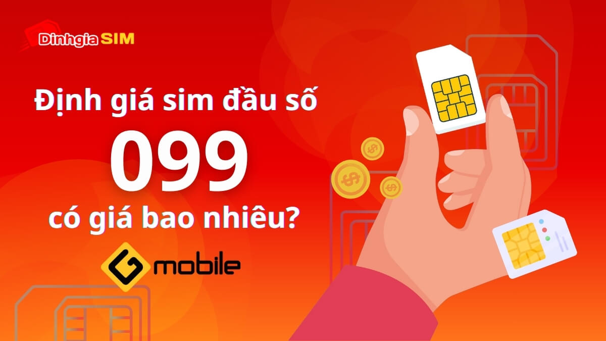 định giá sim đầu số 099